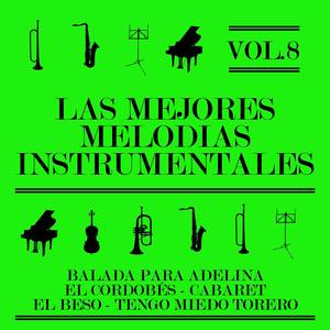 Las Mejores Melodías Instrumentales Vol. 8