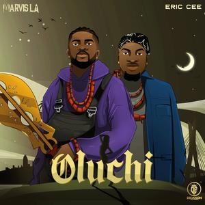 Oluchi (feat. Eric Cee)