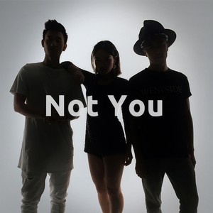 Not You