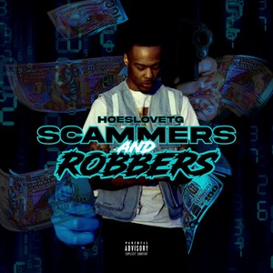 Scammers&Robbers (Explicit)