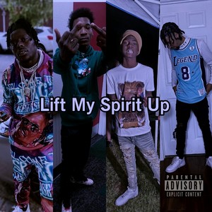 Lift My Spirit Up (Explicit)