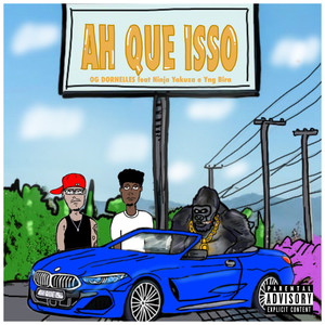 Ah Que Isso (Explicit)
