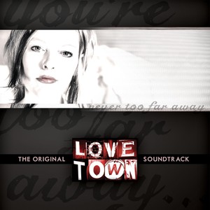 Lovetown (The Original Soundtrack)