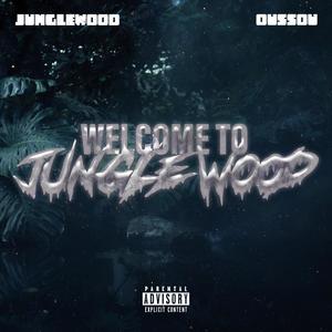 OUSSOU x JungleWood (Welcome To JungleWood) (feat. Oussou) (Explicit)