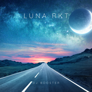 Luna Rkt (DJ Mix)