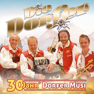 30 Jahr’ Dorfer Musi