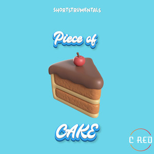 Piece of Cake (Explicit)