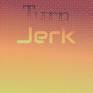 Turn Jerk