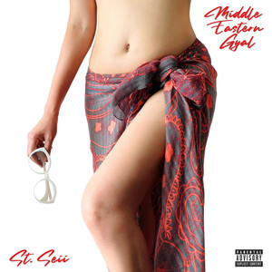 Middle Eastern Gyal (Explicit)