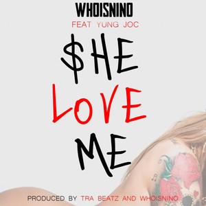 She Love Me (Explicit)