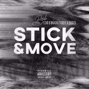 Stick & Move (Explicit)