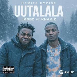 Uutalala (feat. Khakiz) (Explicit)