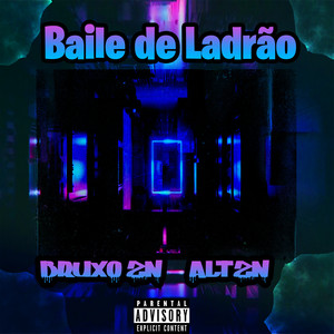 Baile de Ladrão (Explicit)