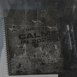 Calm In 2022 (feat. 555LVS) (Explicit)