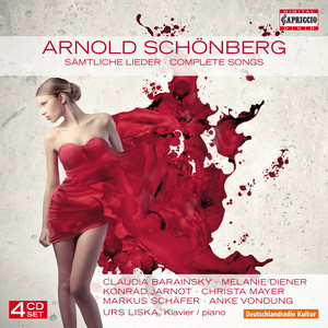 Schoenberg, A.: Songs (Complete) [Jarnot, Barainsky, Diener, Mayer, Schafer, Vondung]
