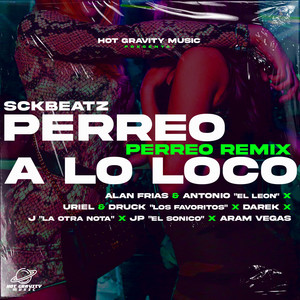 Perreo a Lo Loco (Perreo Remix) [Explicit]