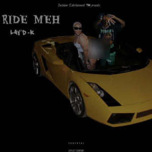 Ride Meh (Explicit)