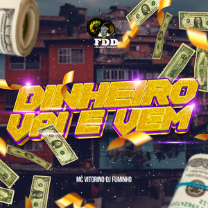 Dinheiro Vai e Vem (Explicit)