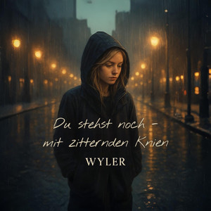 Du Stehst Noch (Mit Zitternden Knien)