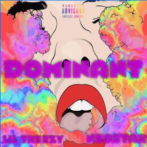 Dominant (feat. Nkostar Mainn) [Explicit]