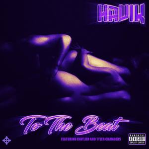 To The Beat (Explicit)