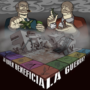 ¿A Quién Beneficia la Guerra? (Explicit)