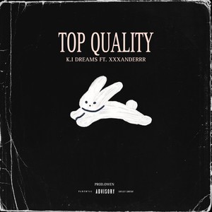 Top Quality (Explicit)