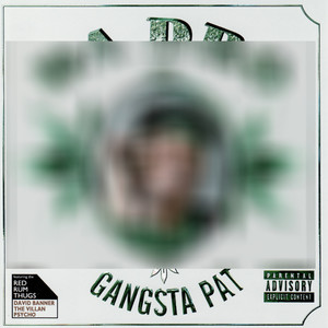 Gangsta Pat - ***** Better Have My Money (Explicit)