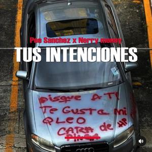 Tus intenciones (Explicit)