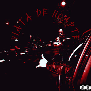 Viata De Noapte (Explicit)