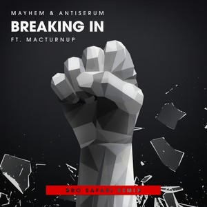 Breaking In(Ft MACTurnUp) (Bro Safari Remix|Explicit)