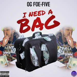 I Need A Bag (feat. Bigga Rankin) [Explicit]