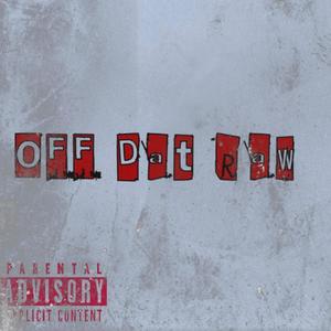 Off dat raw (Explicit)