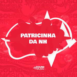 PATRICINHA DA NH (Explicit)
