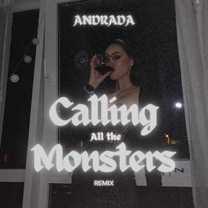 ANDRADA (CALLING ALL THE MONSTERS)