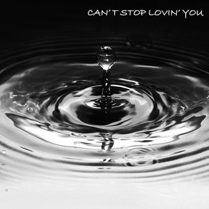 Can't Stop Lovin' You (Acoustic)