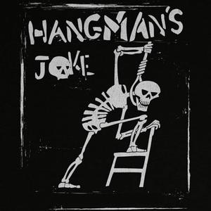 hangman's joke (Explicit)