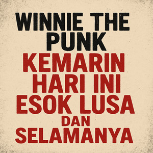 KEMARIN HARI INI ESOK LUSA DAN SELAMANYA