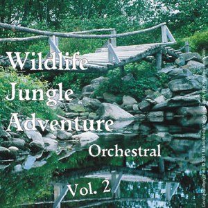 Wildlife Jungle Adventure; Orchestral, Vol. 2