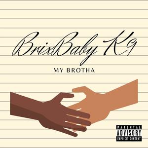 My Brotha (Explicit)