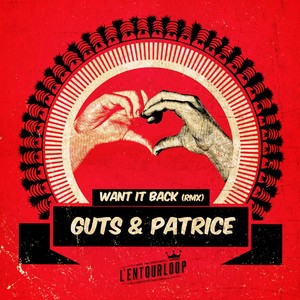 Want It Back (L'Entourloop & Troy Berkley Remix)