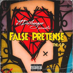 False Pretense: The EP (Explicit)