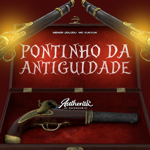 Pontinho da Antiguidade (Explicit)