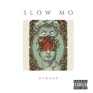 Slow Mo (Explicit)