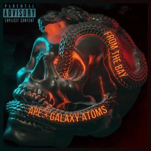 From the Bay (feat. Galaxy Atoms) (Explicit)