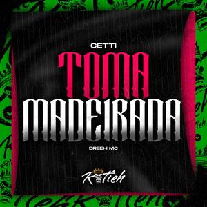 Toma Madeirada (Explicit)