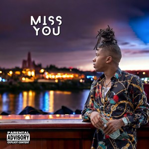 MISS YOU (Explicit)