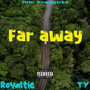 Far Away (feat. TY) [Explicit]