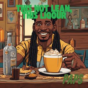 This not lean, this liqour (Explicit)