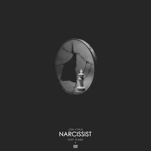Narcissist(feat. Gary Gumbz) (Explicit)